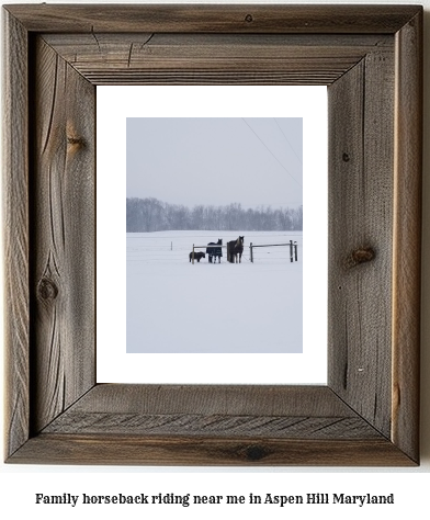 family horseback riding near me in Aspen Hill, Maryland